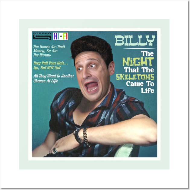 BILLY: The Night That The Skeletons Came To Life Wall Art by darklordpug